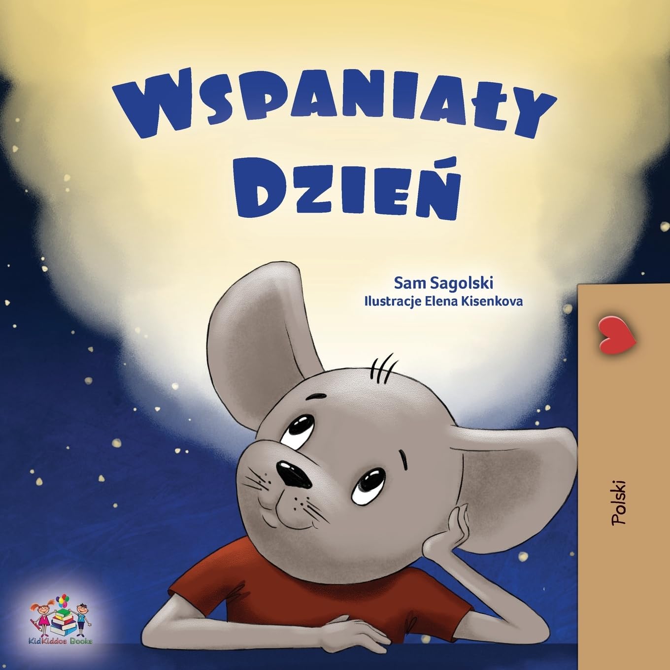 A Wonderful Day (Polish Children's Book) (Polish Bedtime Collection)