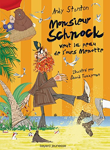 Monsieur Schnock Veut La Peau de L'Ours Menotte [French] 2747034445 Book Cover