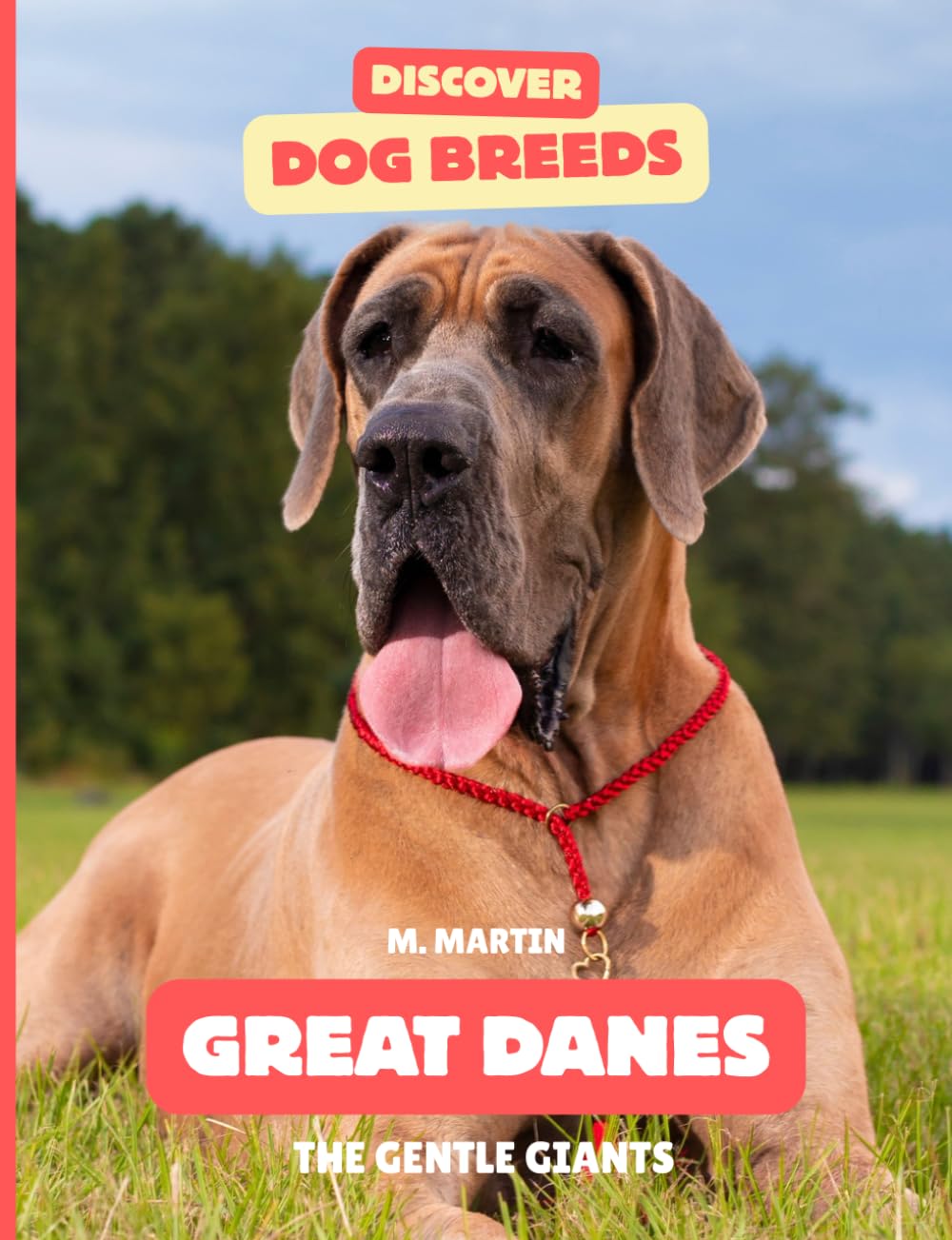 Great Danes: The Gentle Giants (Discover Dog Breeds)