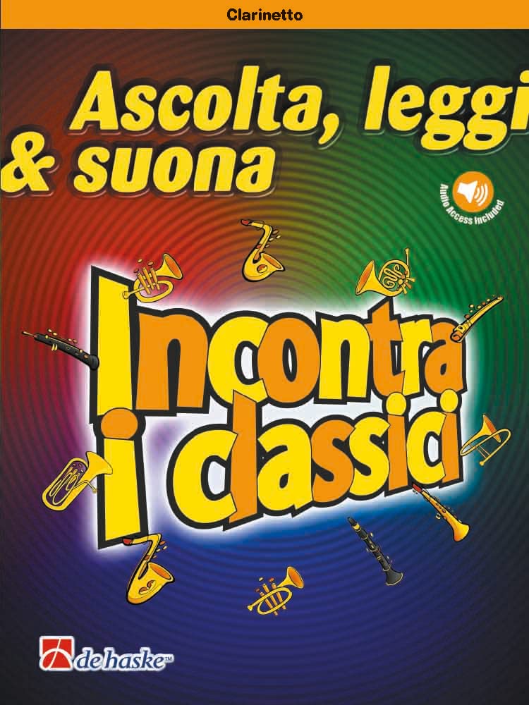 Ascolta, Leggi & Suona - Incontra I Classici - Clarinetto