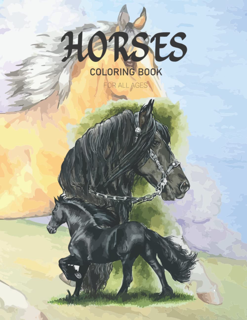 HORSE COLORING BOOK FOR ALL AGES: Realistic horses coloring book for horse enthusiasts
