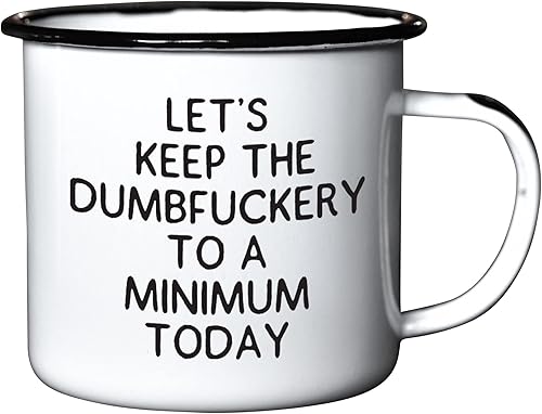 LET'S KEEP THE DUMBFUCKERY TO A MINIMUM TODAY - Taza esmaltada de café  Regalo divertido para los amantes del vodka, el bourbon, el vino y la disponible en Yaxa Peru
