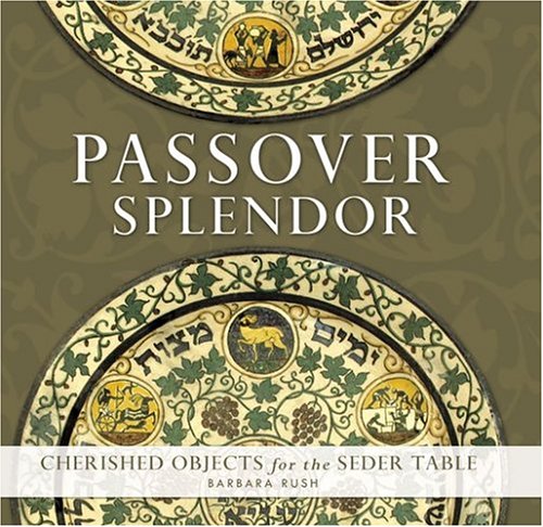 Bild: Passover Splendor: Cherished Objects for the Seder Table f�r 39,18 EUR  bei Amazon