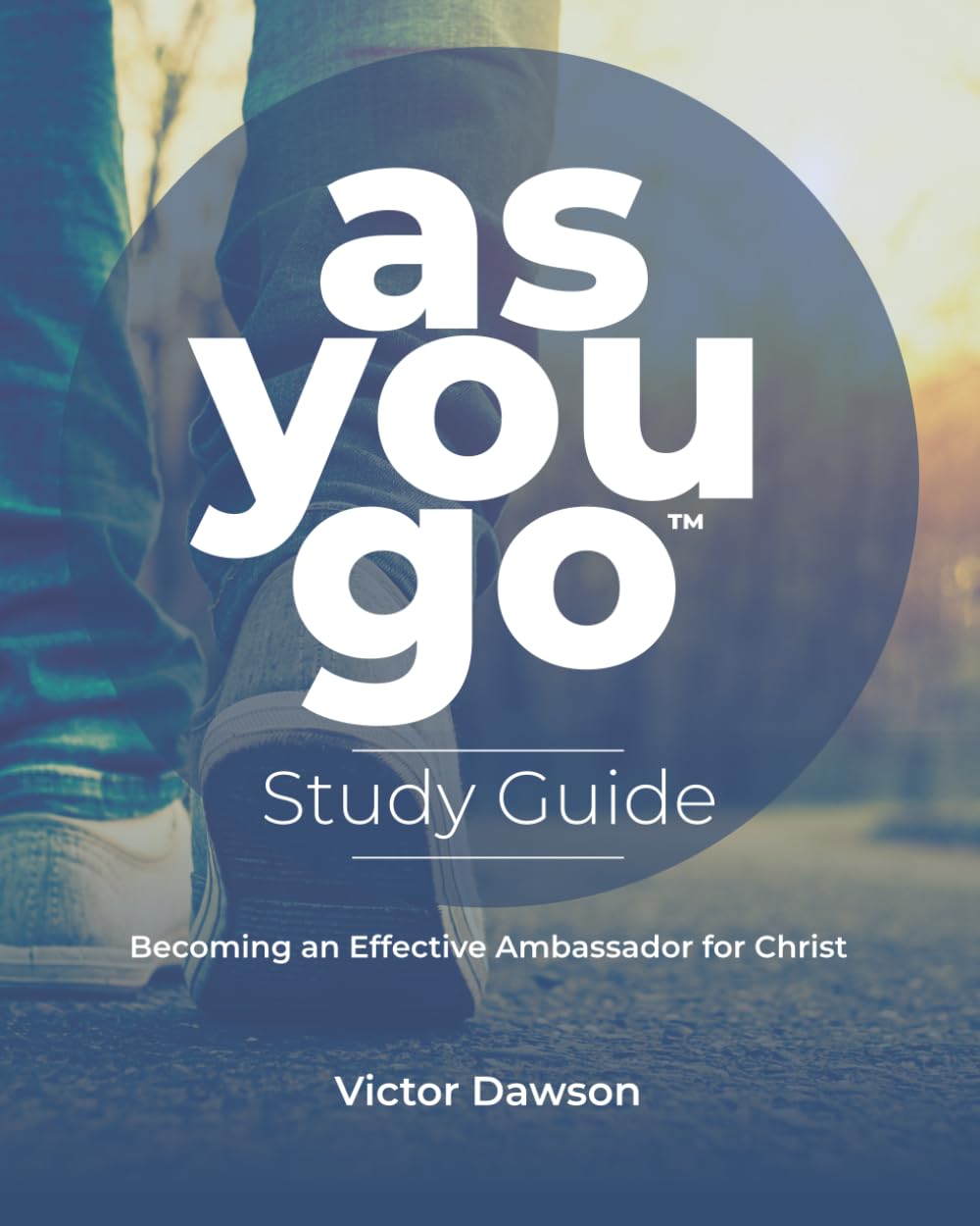 As You Go – Study Guide: Becoming an Effective Ambassador for Christ (As You Go: Spark a Conversation that Impacts Eternity!)