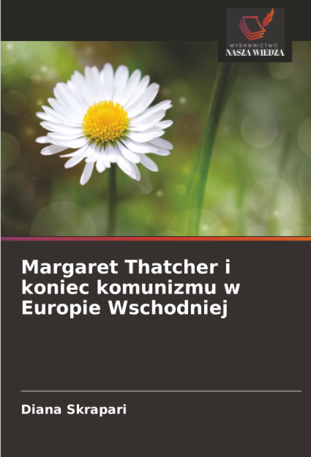 Margaret Thatcher i koniec komunizmu w Europie Wschodniej