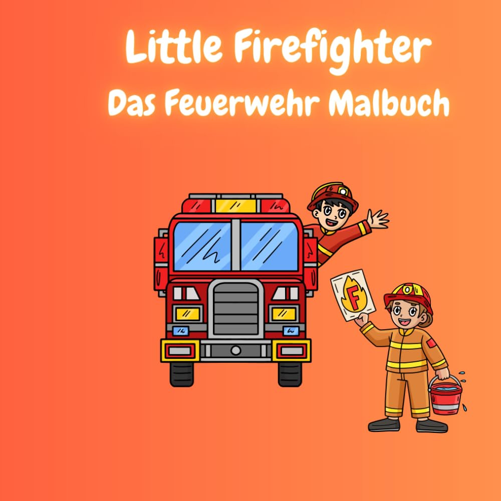 Little Firefighter Malbuch