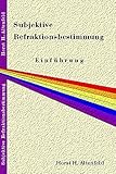 Subjektive Refraktionsbestimmung - Einführung