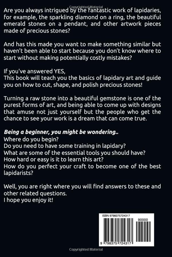 Lapidary for Beginners: Comprehensive Step By Step Blueprint to Lapidary Processes - Tumbling, Cutting, Cabbing, Carving, and Faceting For Beginners - Image 2