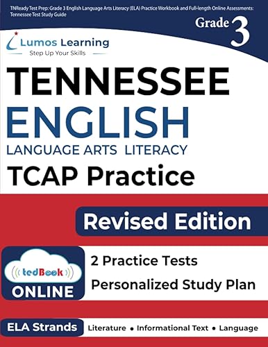 TNReady Test Prep: Grade 3 English Language Arts Literacy (ELA) Practice Workbook and Full-length Online Assessments: Tennessee Test Study Guide (TNReady by Lumos Learning)