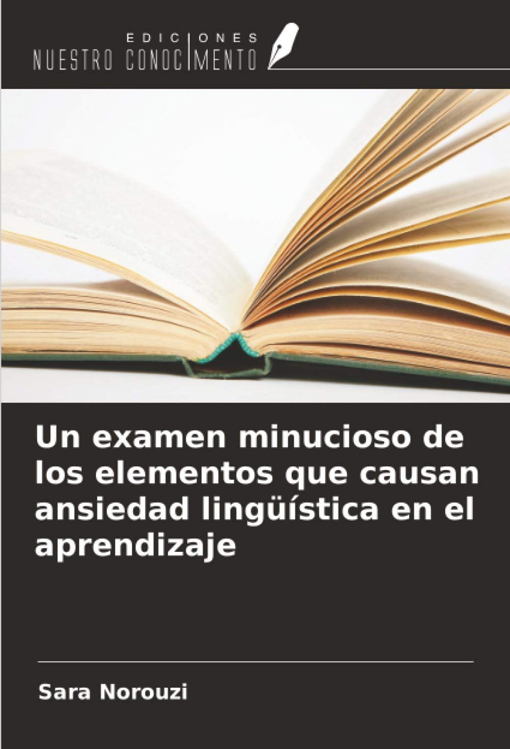 Un examen minucioso de los elementos que causan ansiedad lingüística en el aprendizaje
