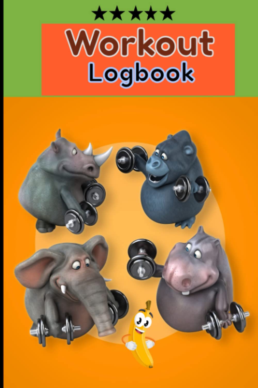 Workout training logbook: Powerful Dumbbell and nutrition banana log book for training exercise eat train sleep repeat