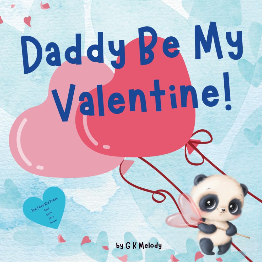 Daddy Be My Valentine!