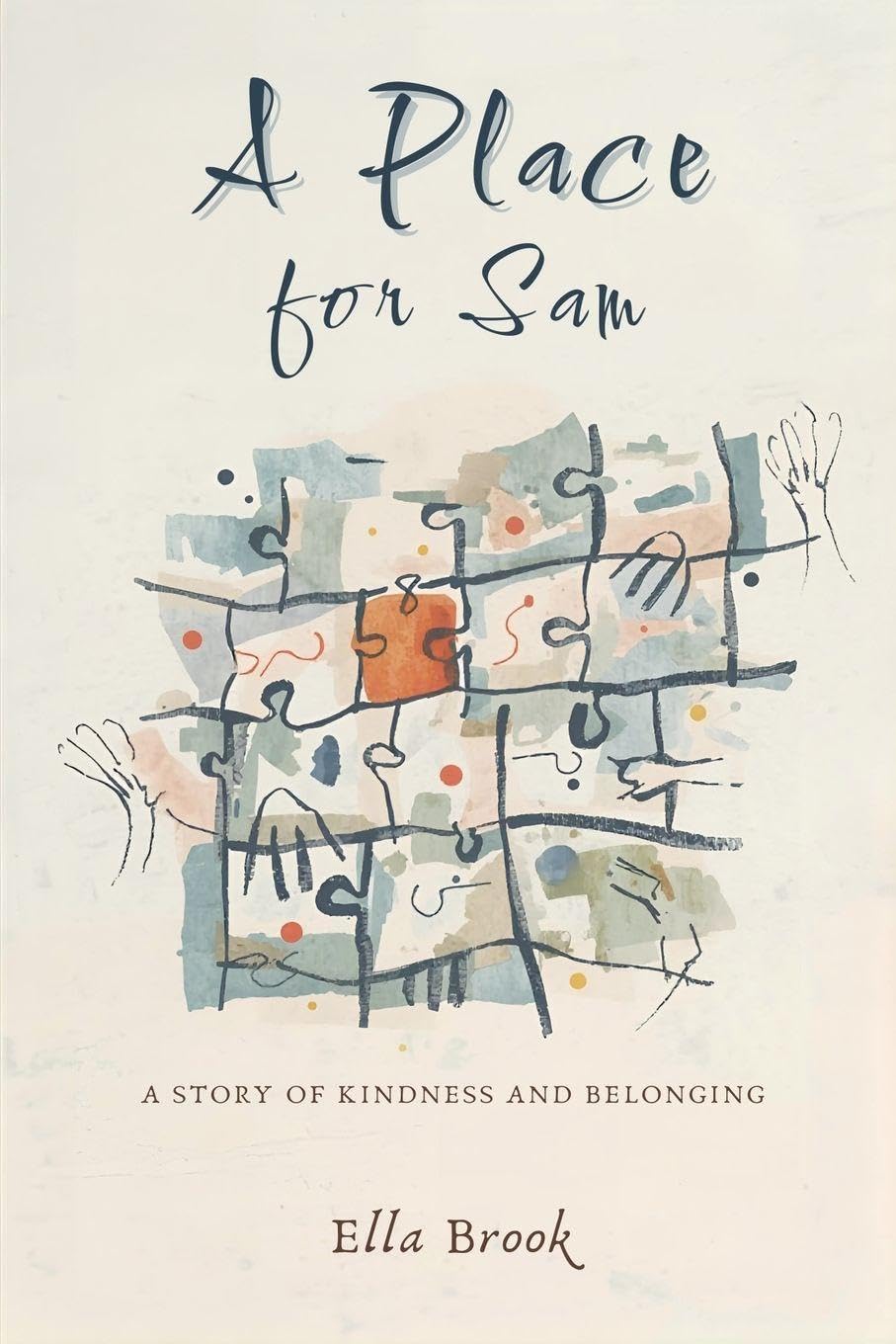 A Place for Sam: A Story of Kindness and Belonging (Diversity, Equality, and Inclusion)