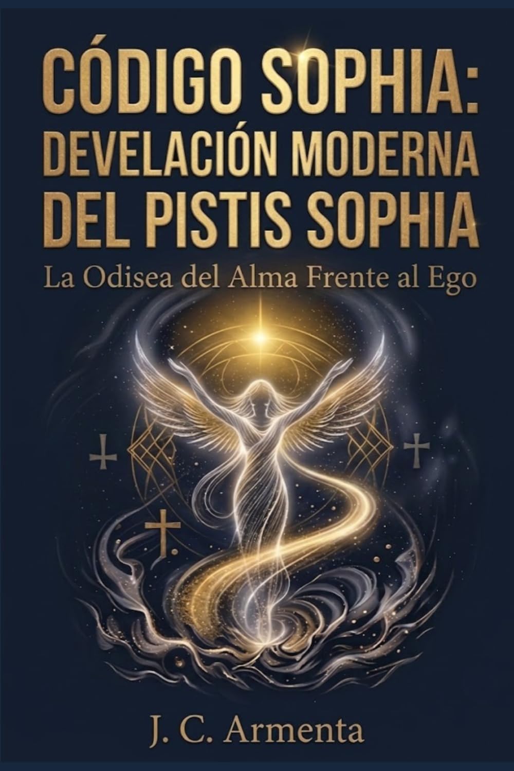 Código Sophia: Develación Moderna del Pistis Sophia: La Odisea del Alma Frente al Ego