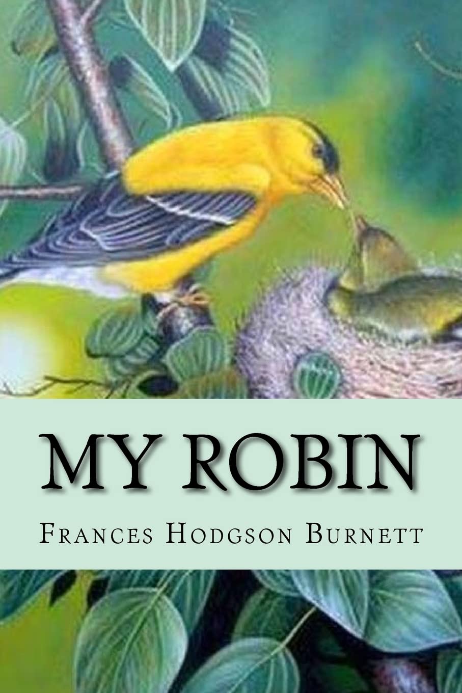 My Robin Frances Hodgson Burnett