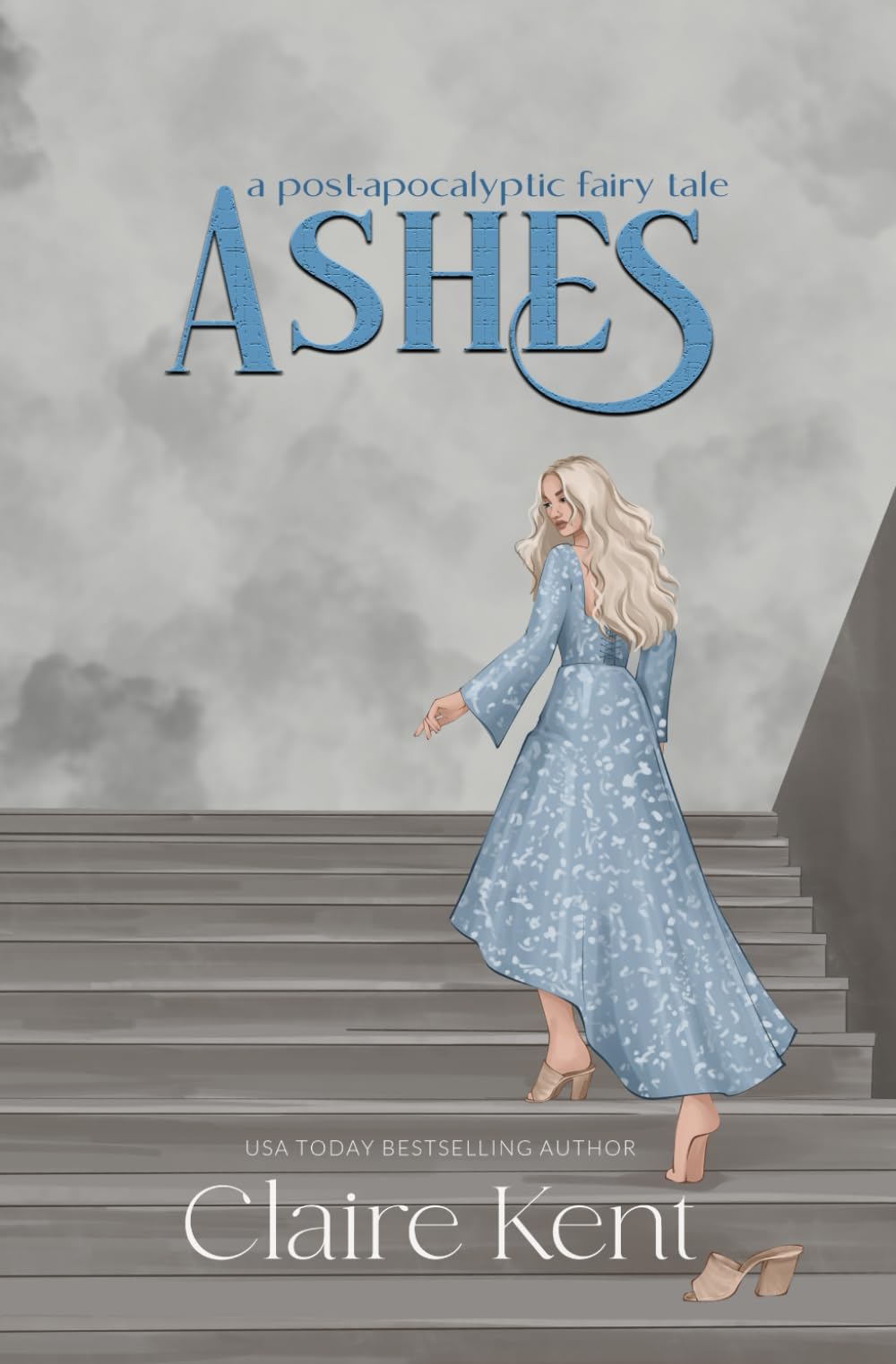 Ashes: 2 (Post-Apocalyptic Fairy Tales)