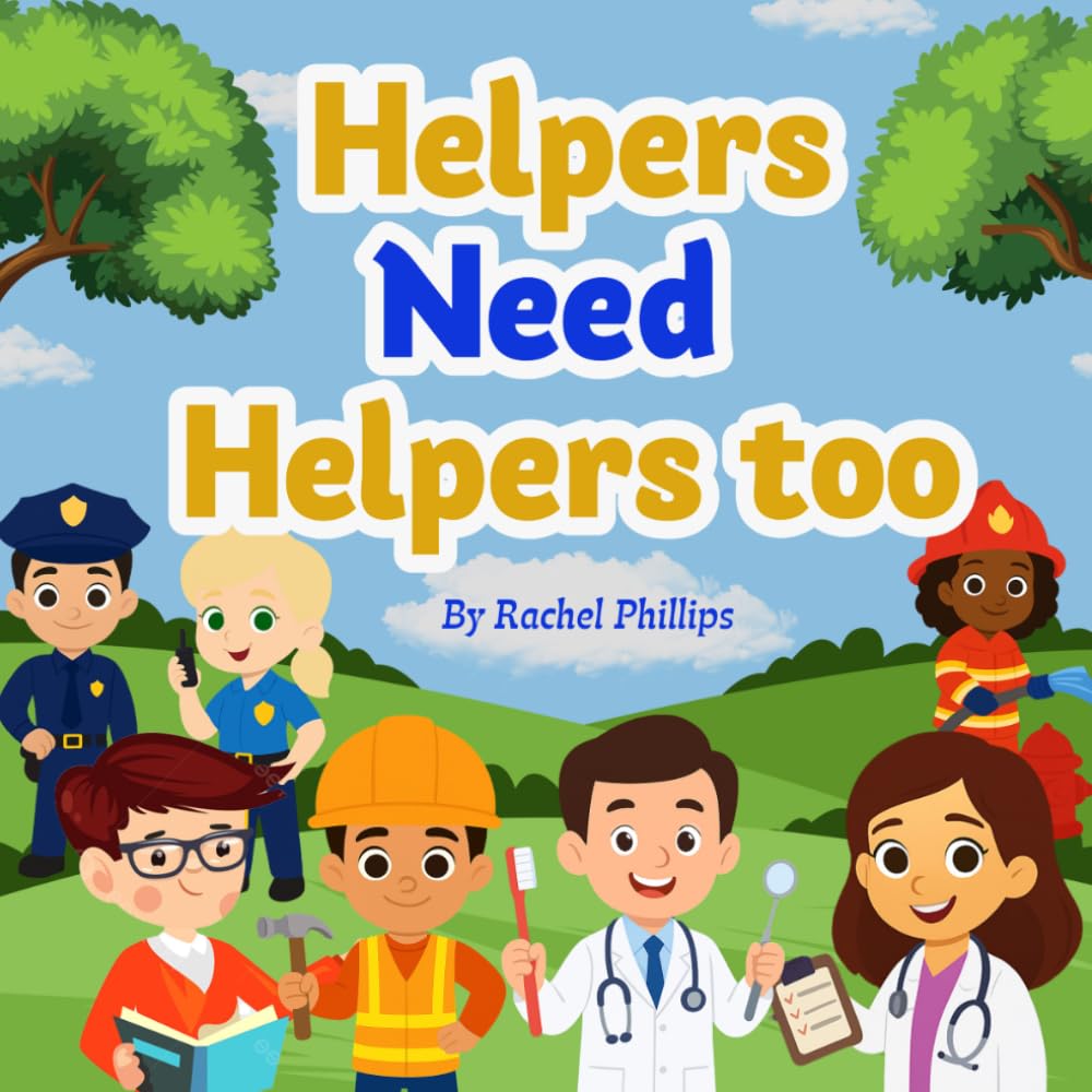 Helpers Need Helpers too