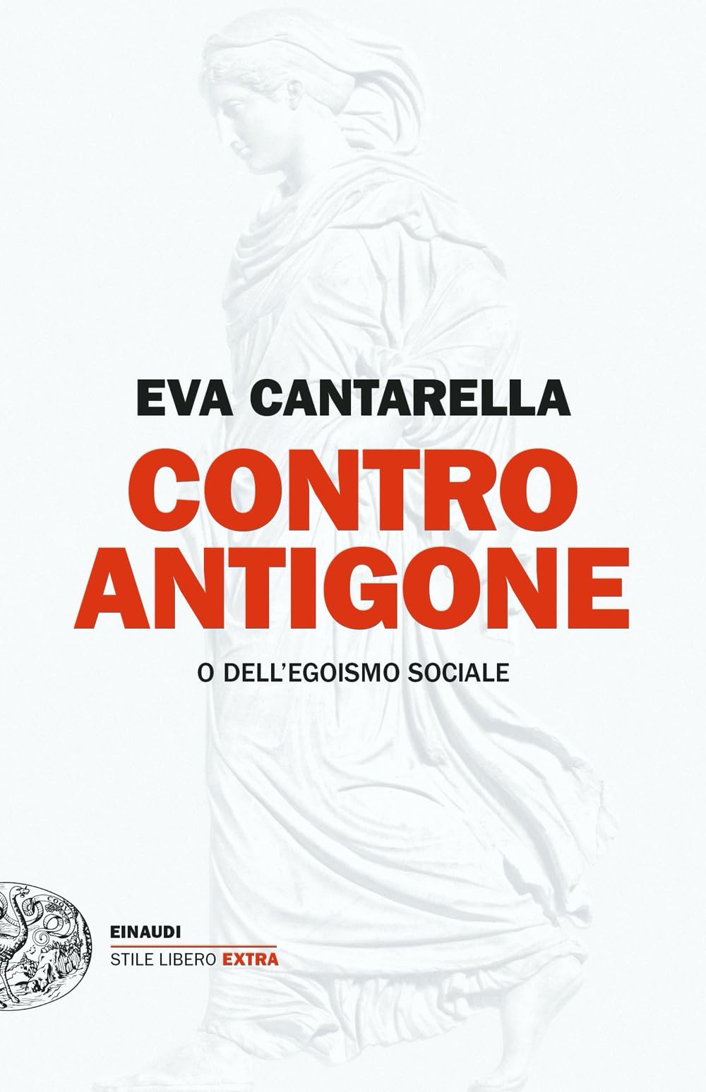 Contro Antigone O Dell’Egoismo Sociale - 4