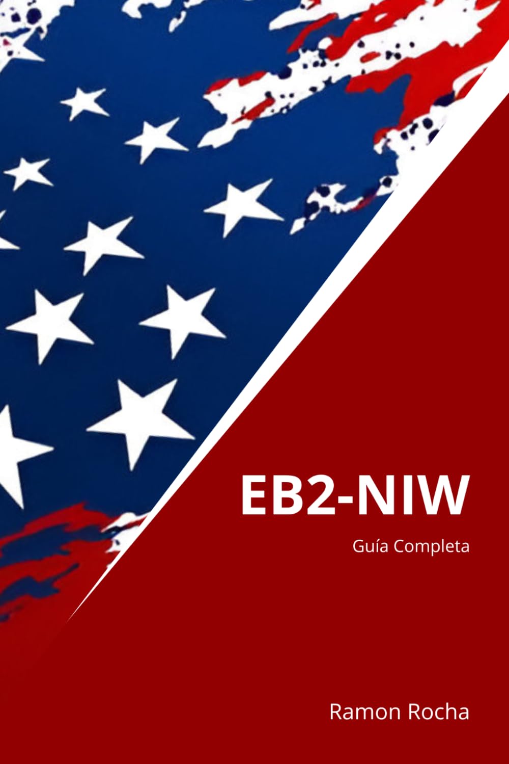 EB2-NIW - Guía Completa: 4ª Edición