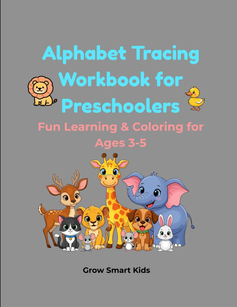 Grow Smart Kids Alphabet Tracing Workbook: Uppercase & Lowercase Letters | Preschool Learning | Coloring & Fun
