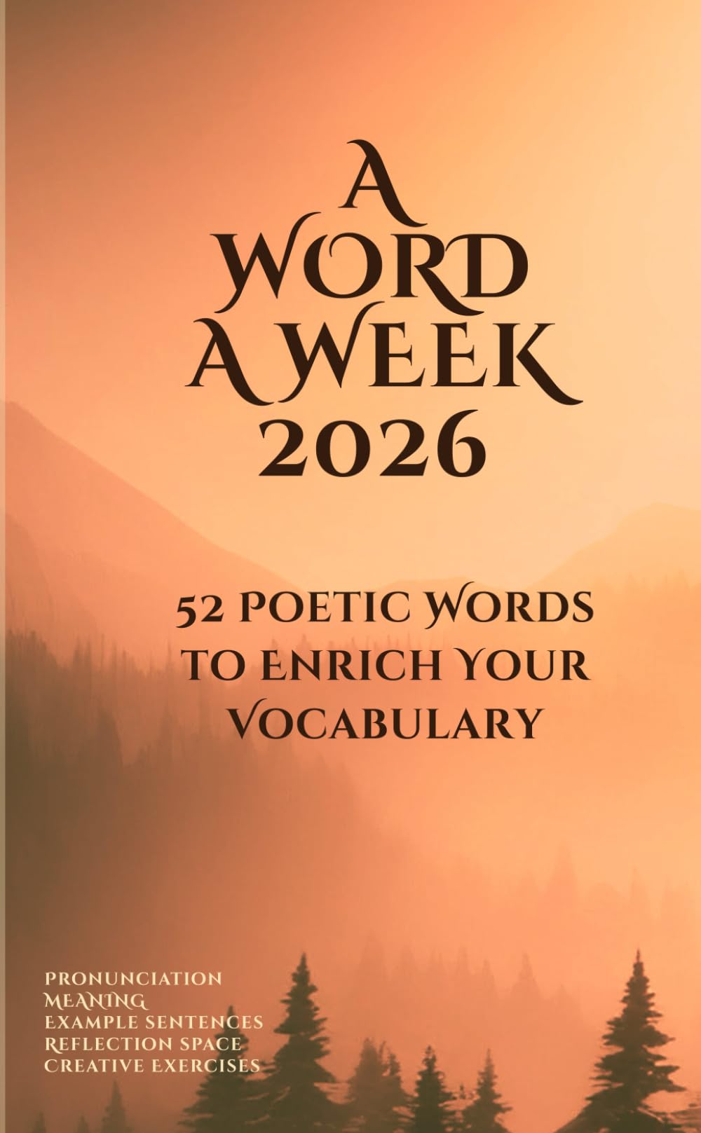 A Word a Week: 52 Poetic Words to Enrich Your Vocabulary