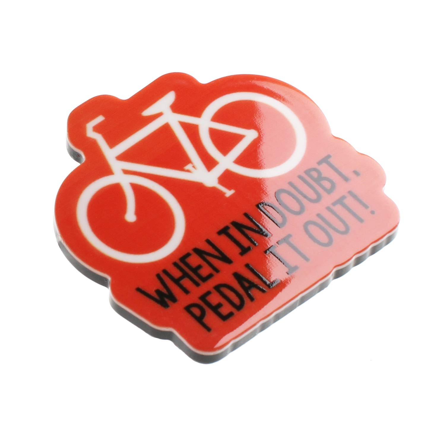 When In Doubt Pedal It Out Cycling Cyclist Quote Novelty Magnet