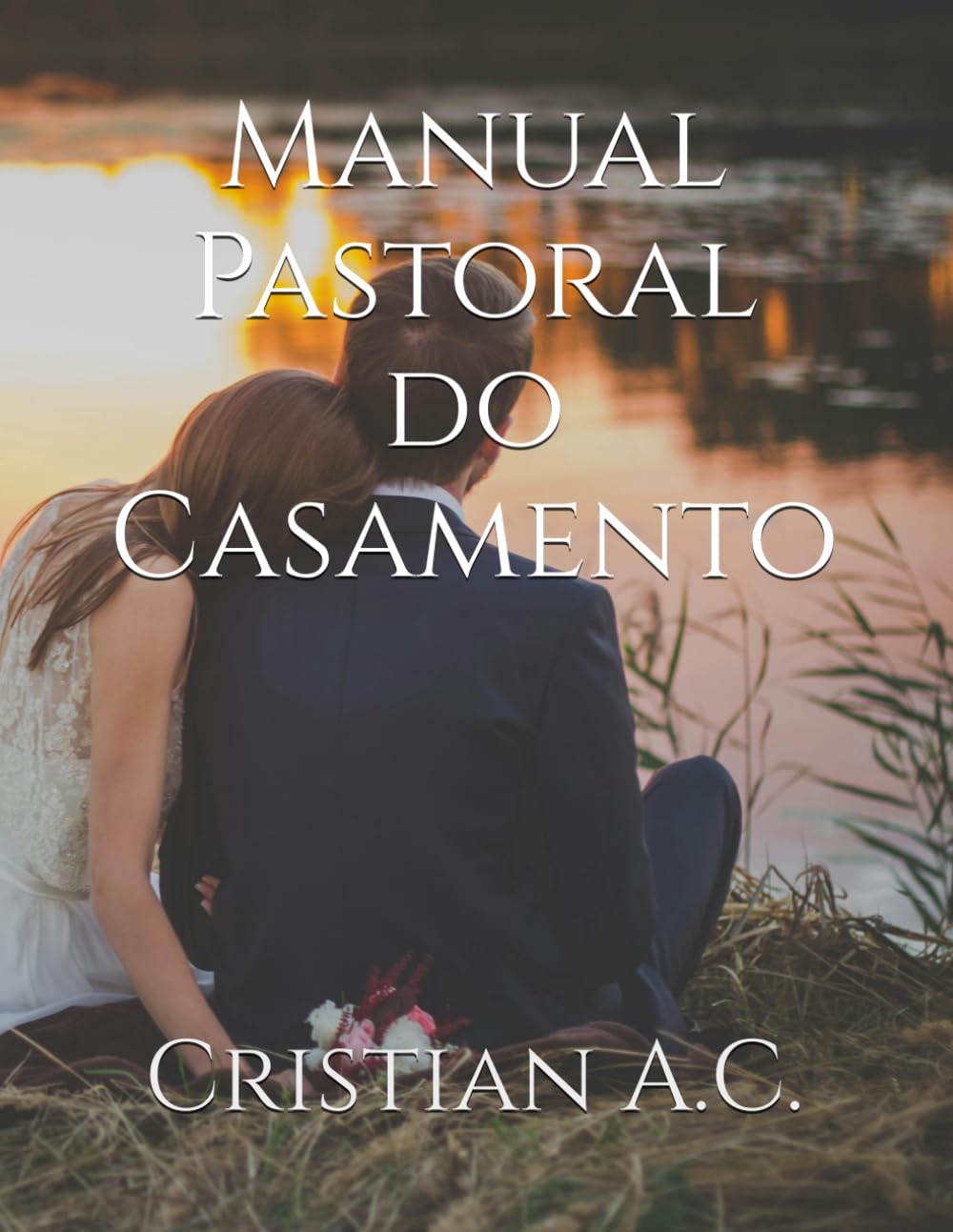 Manual Pastoral do Casamento (Manuais Pastorais)