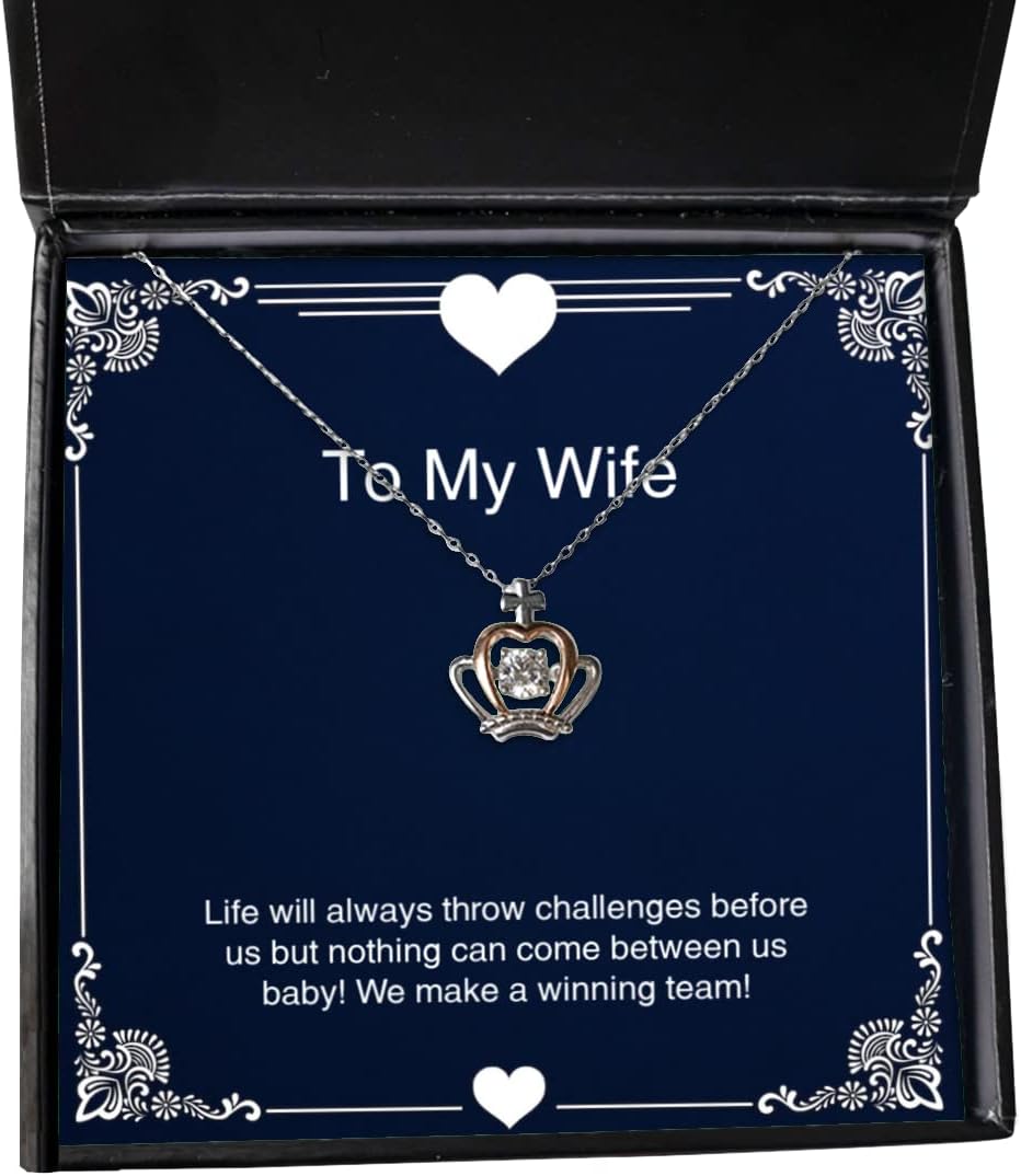 Krumfortable Living Inspire Wife, Life Will Always Throw Challenges Before us but Nothing can Come!!, Best Holiday Crown Pendant Necklace from Wife