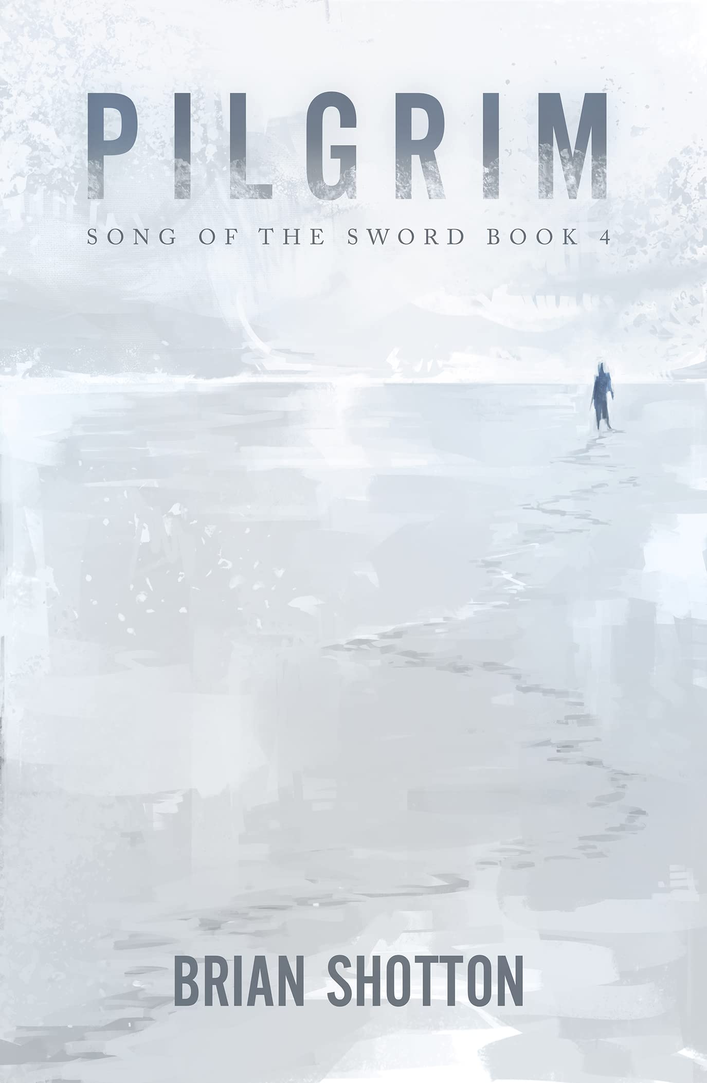 Pilgrim (Song of the Sword Book 4)