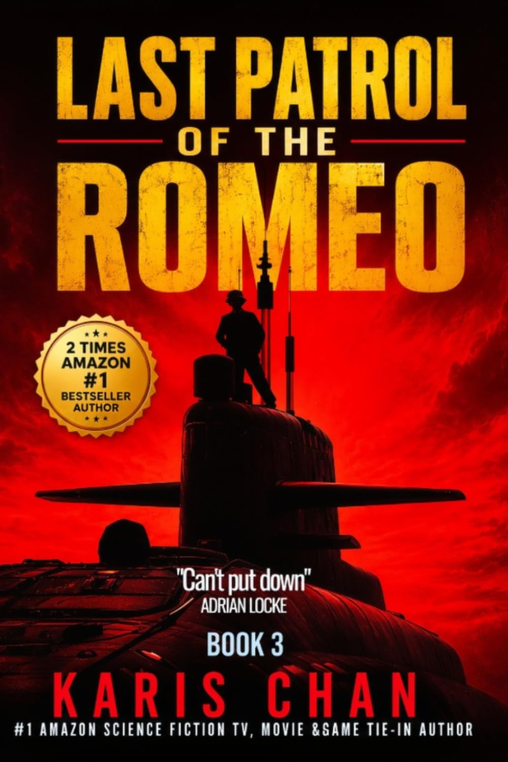 Last Patrol of the Romeo Book 3: A Cold War Submarine Thriller