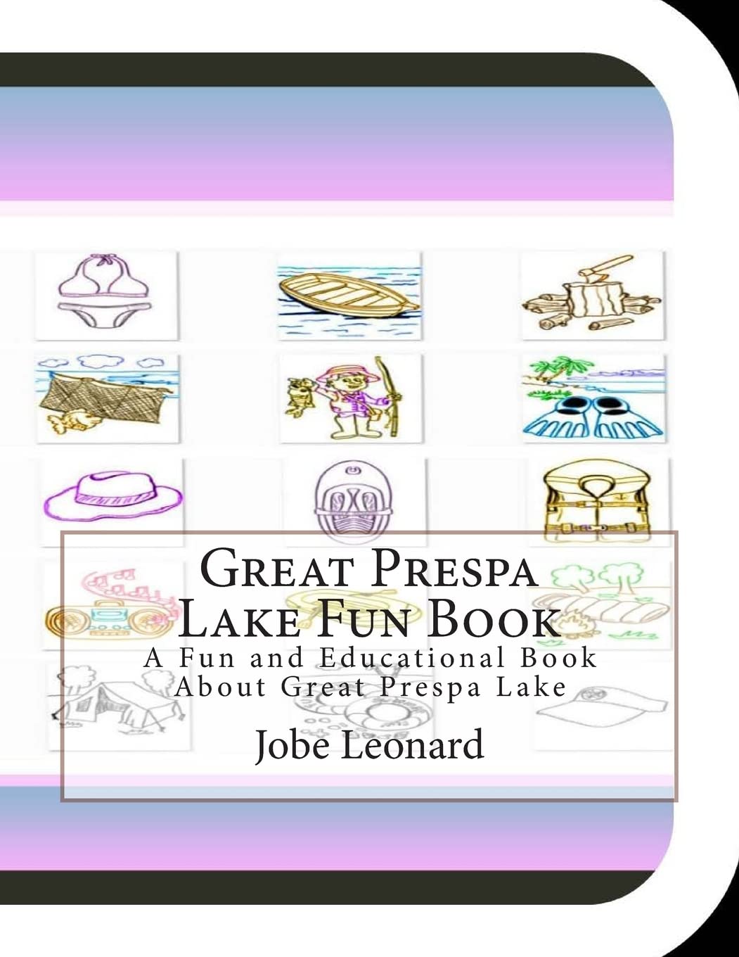 Great Prespa Lake Fun Book: A Fun and Educational Book About Great Prespa Lake