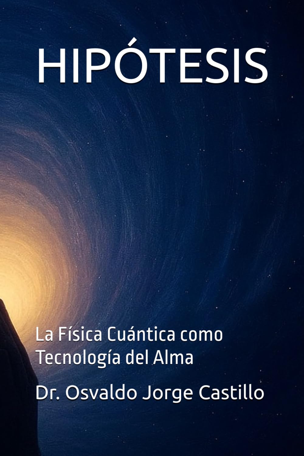 Hipótesis: La Física Cuántica como Tecnología del Alma