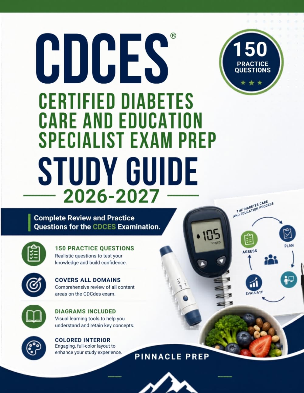 CDCES® Certified Diabetes Care and Education Specialist Exam Prep Study Guide 2026–2027: Complete Review and Practice Questions for the CDCES Examination