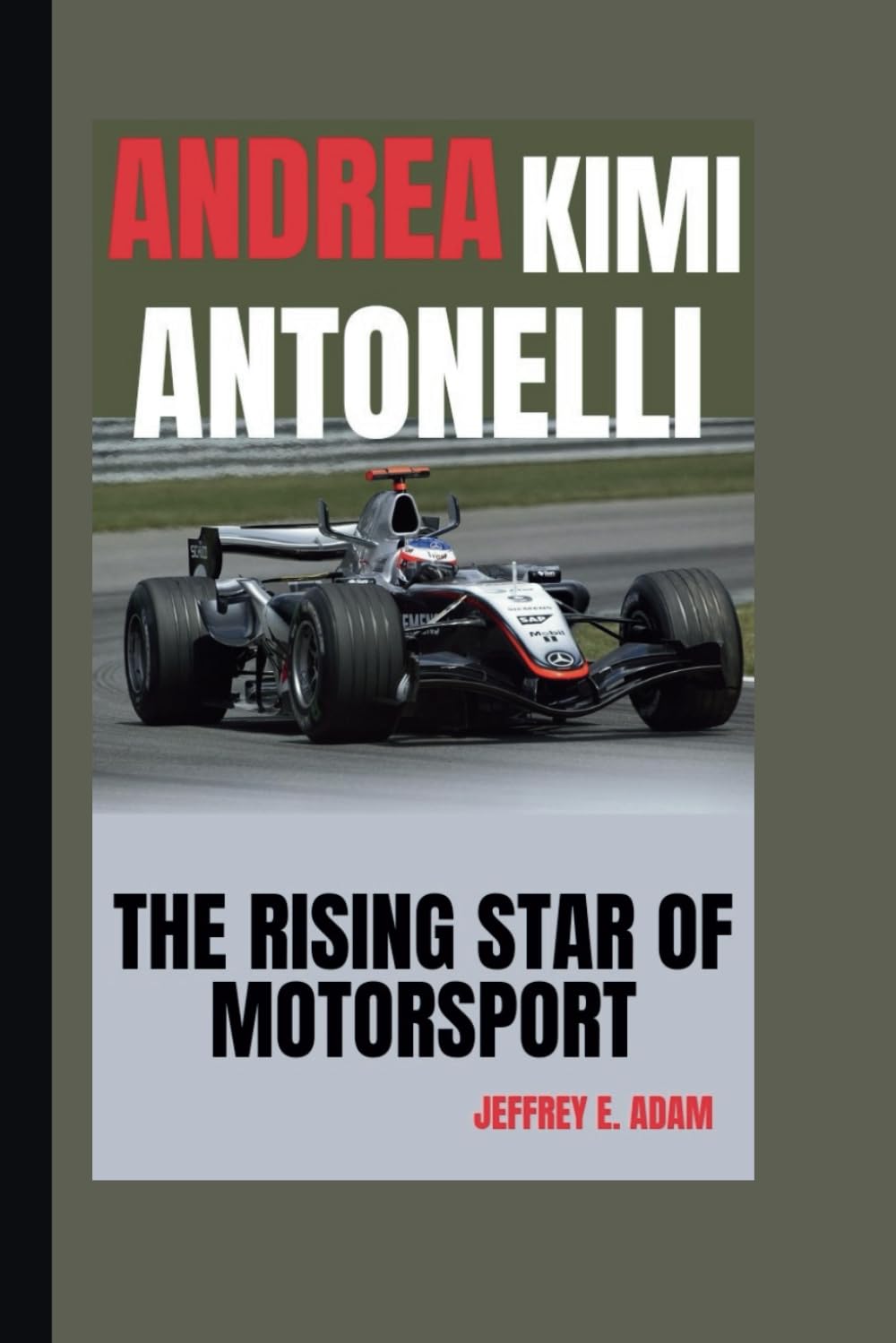 ANDREA KIMI ANTONELLI: The Rising Star of Motorsport
