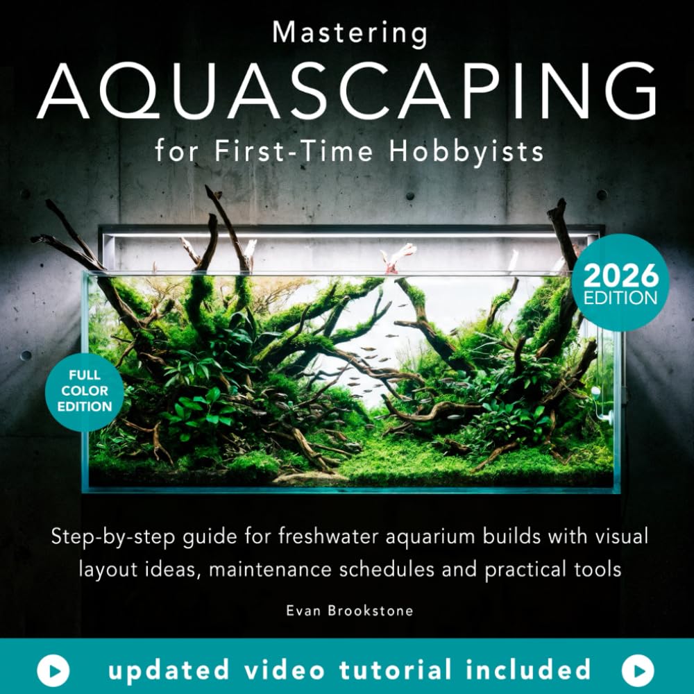 Mastering Aquascaping for First-Time Hobbyists: Step-by-step guide for freshwater aquarium builds with visual layout ideas, maintenance schedules and practical tools for your first planted tank