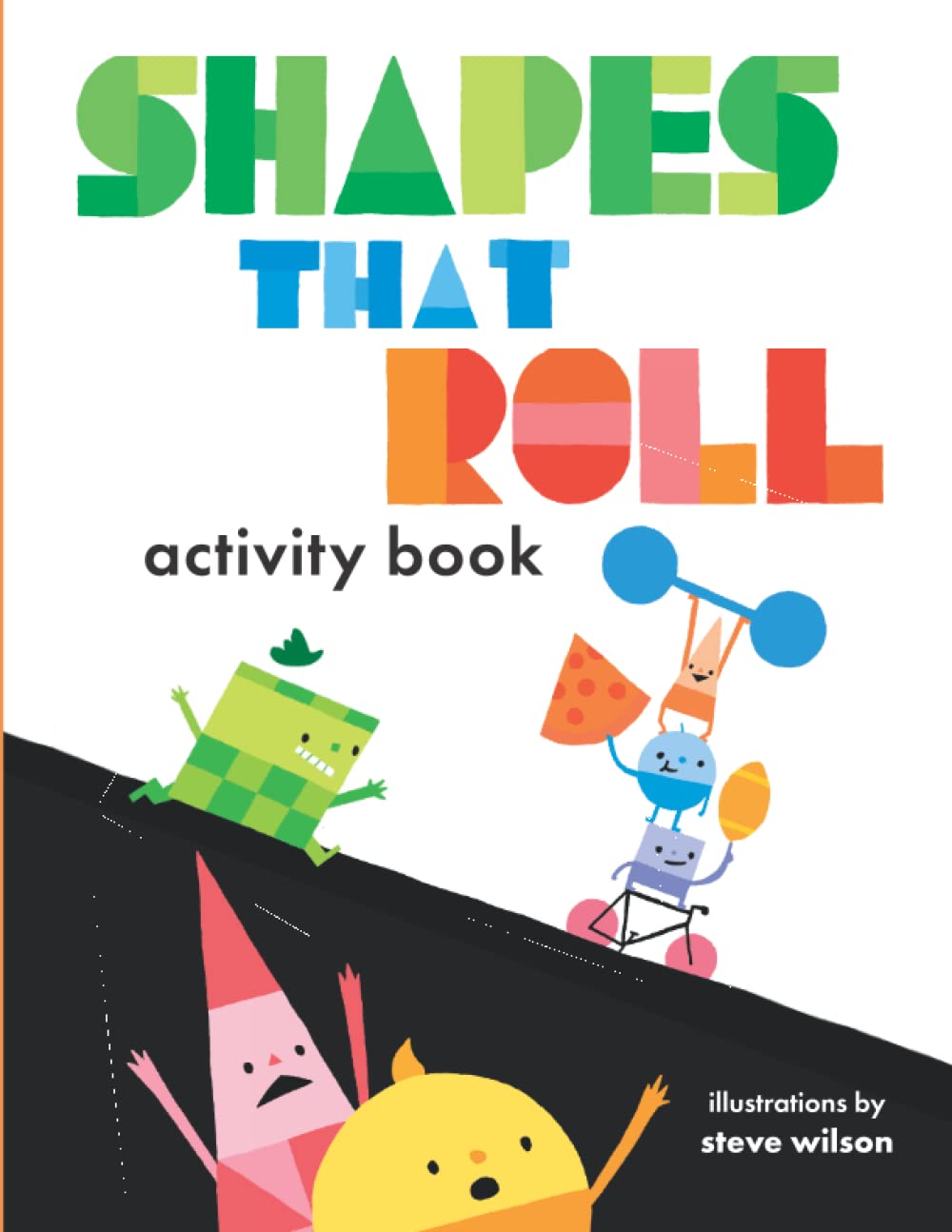 Steve Wilson Unisex Kids Multicolor Shapes That Roll Activity Book Paperback