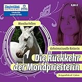  Geheimnisvolle Reiterin - Die Rückkehr der Mondpriesterin, 4 Audio-CDs