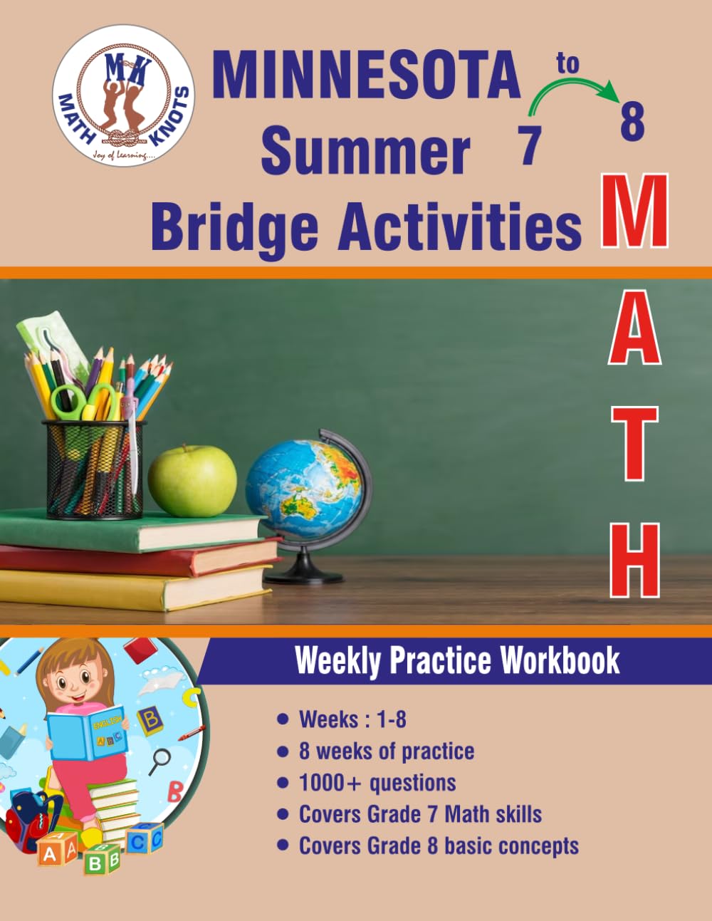 GRADES 7 to 8 : MINNESOTA Summer Math Bridge Activities (Minnesota ( MCA ) State Test Prep by Math-Knots)