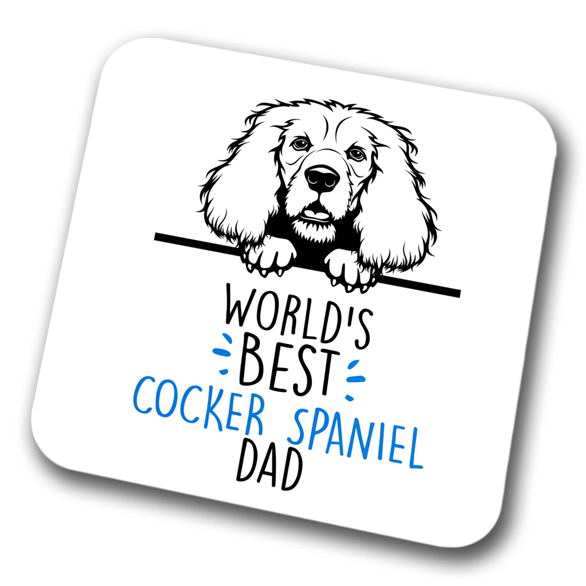 Cocker Spaniel World's Best Dad Coaster Dog Dad Cocker Spaniel Dad Friend Funny Gift for Birthday Christmas, Cocker Spaniel Coaster