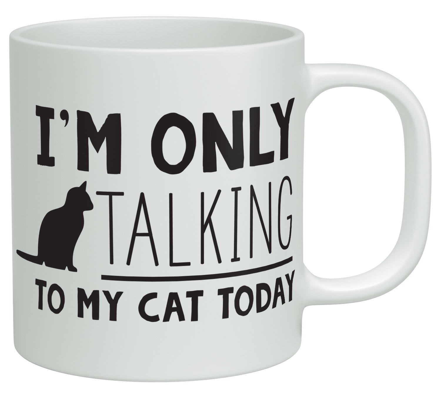Shopagift White I'm Only Talking To My Cat Today 10Oz Novelty Gift Mug Cup