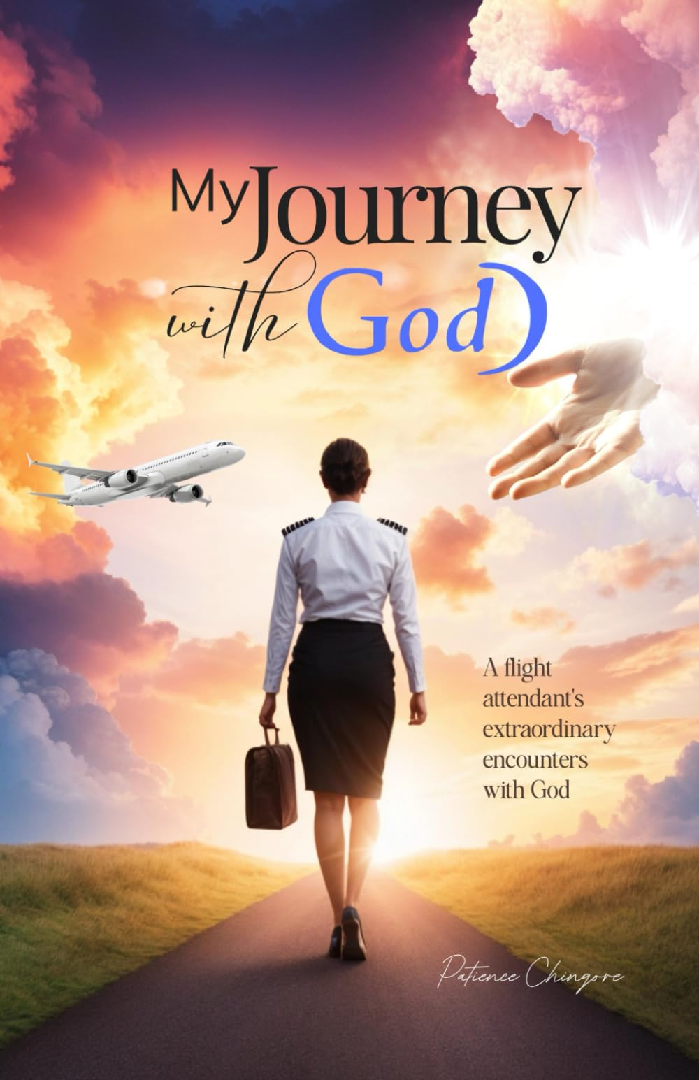 MY Journey with God: A flight attendant`s extraordinary encounters with God