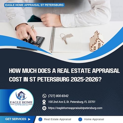 How Much Does A Real Estate Appraisal Cost In St Petersburg 2025-2026?