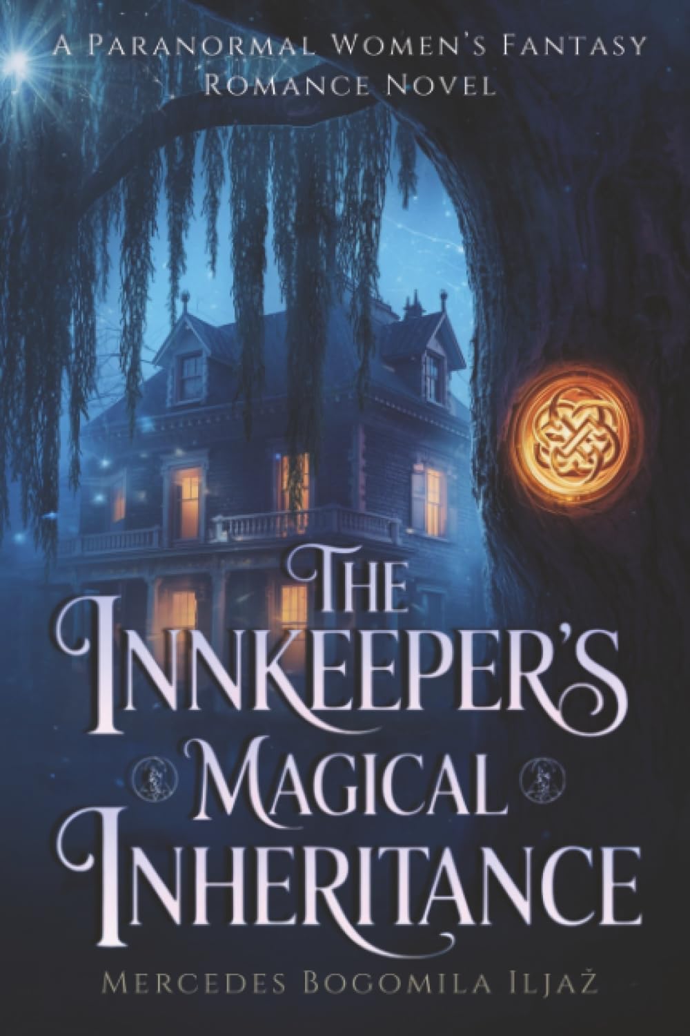 The Innkeeper's Magical Inheritance: A Paranormal Women's Fantasy Romance Novel