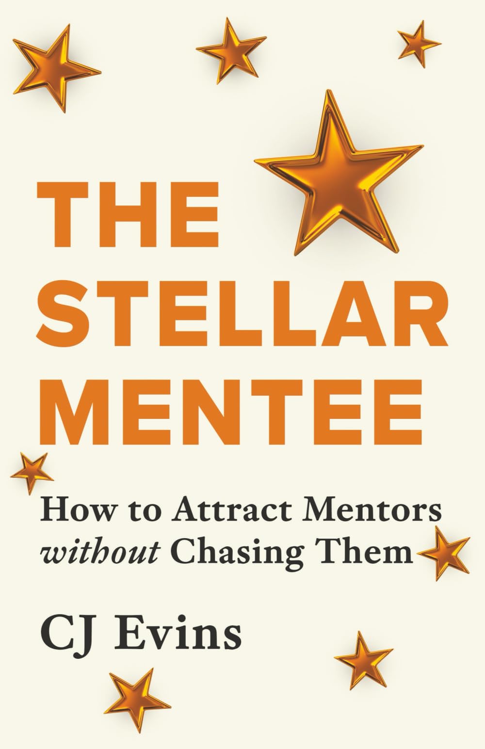 The Stellar Mentee: How to Attract Mentors without Chasing Them