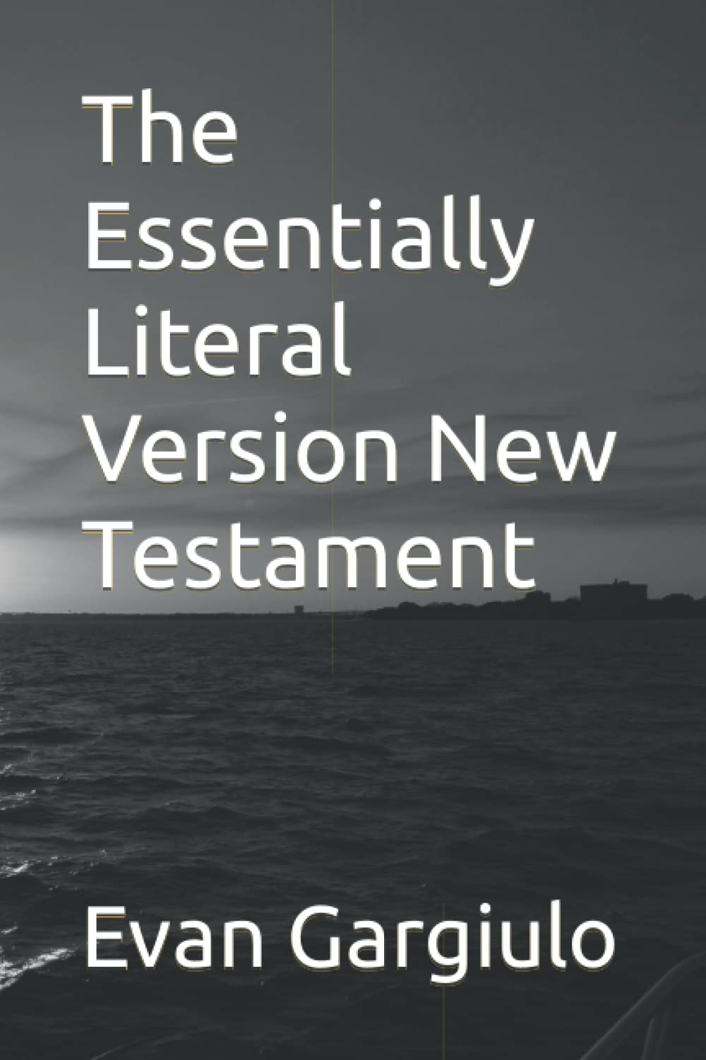 The Essentially Literal Version New Testament