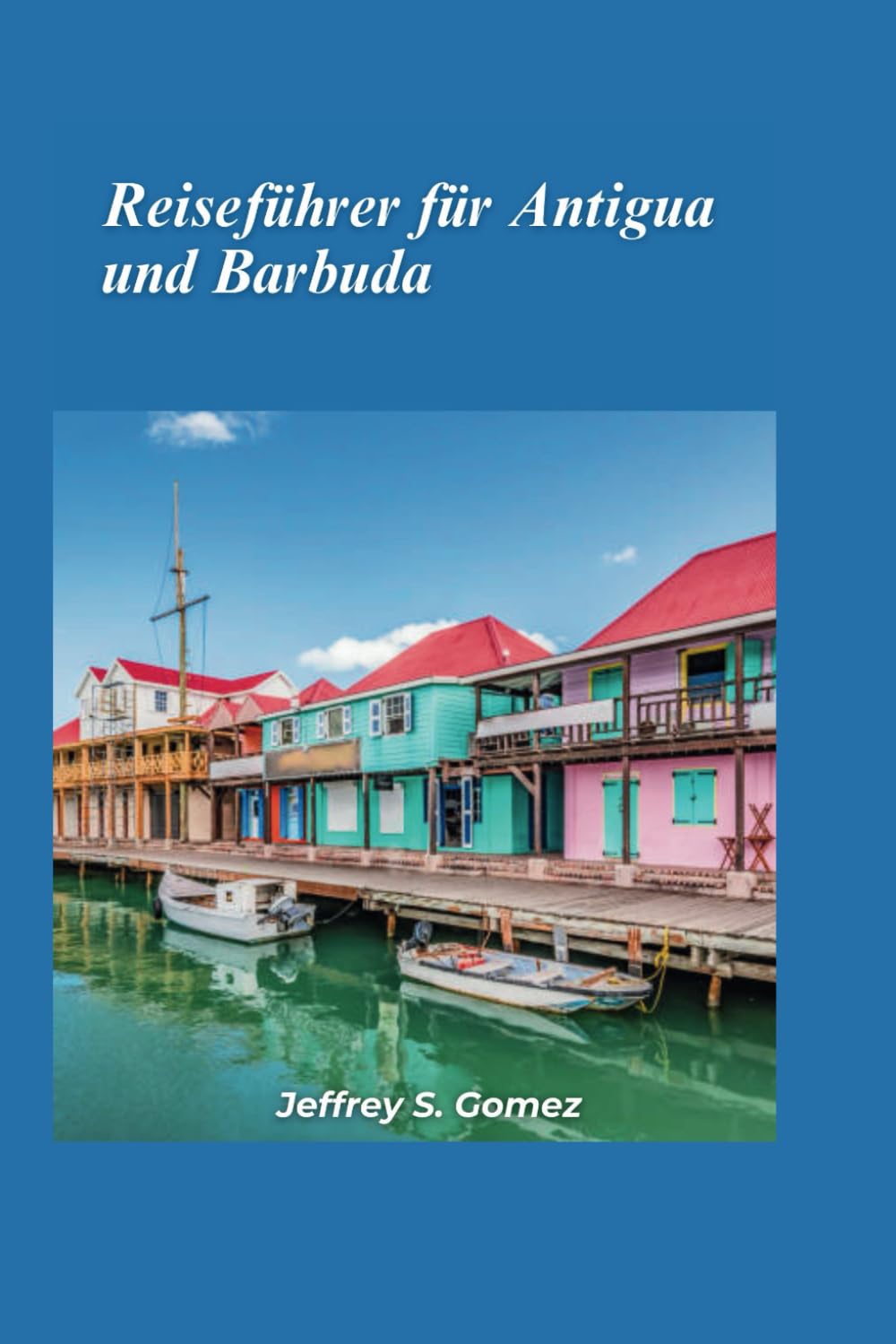 Antigua und Barbuda Reiseführer 2024: Entdecken Sie karibisches Glück, weiße Sandstrände, Korallenriffe und das koloniale Erbe.