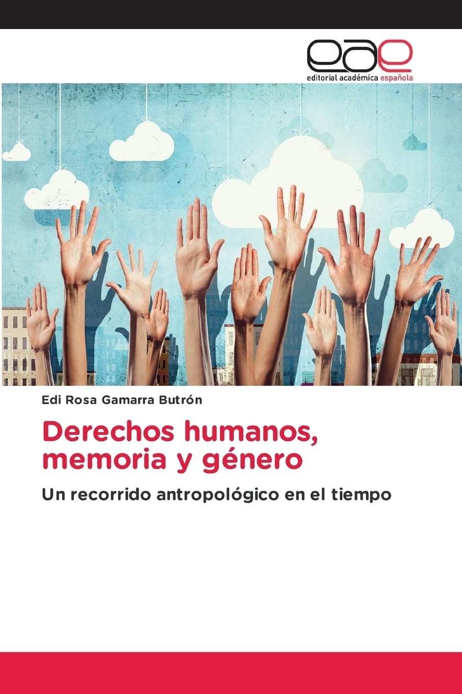 Derechos humanos, memoria y género: Un recorrido antropológico en el tiempo