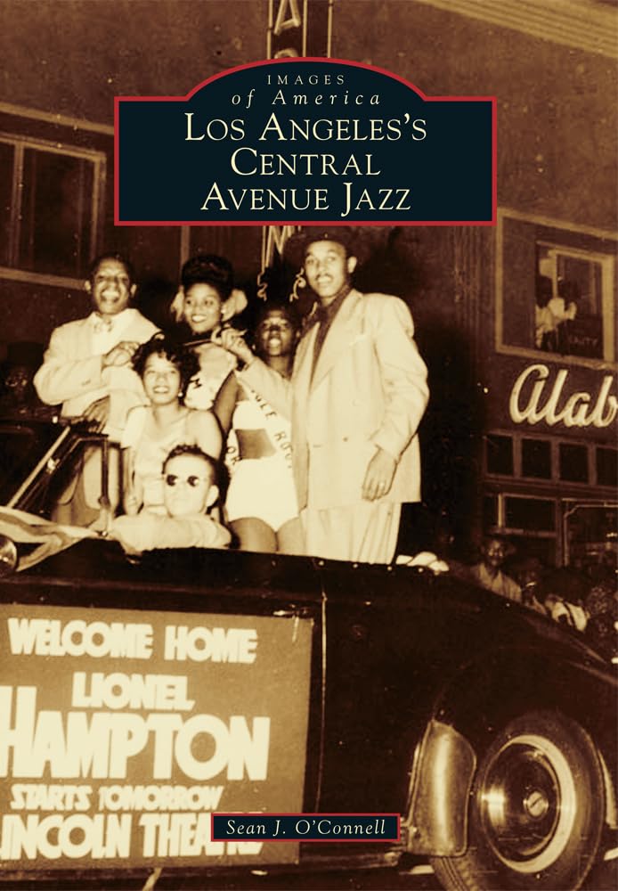 Los Angeles's Central Avenue Jazz (Images of America)