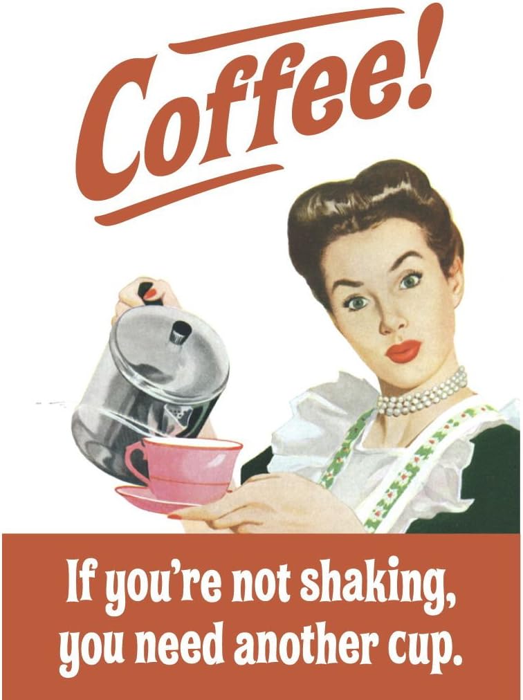 Coffee, If You're Not Shaking... funny fridge Amazon.co.uk