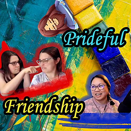 Prideful Friendship
